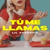 Tú me llamas - Single