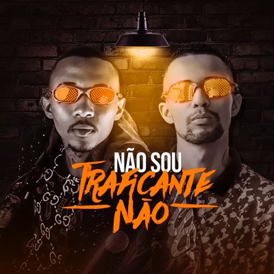Não Sou Traficante Não (feat. MC AK) - Single