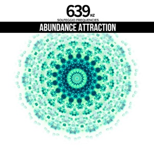 639 Hz Abundance Attraction