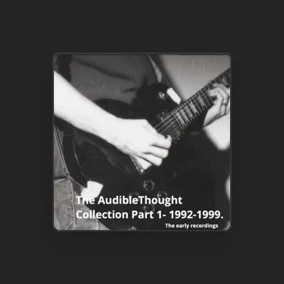 Listen to Audiblethought, watch music videos, read bio, see tour dates & more!