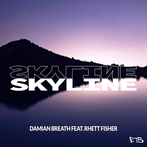 Skyline (feat. Rhett Fisher) - Single