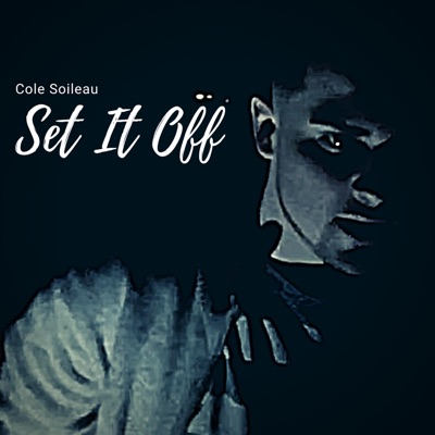 Set It Off (feat. Colt Ryan) - Single