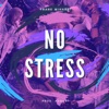 No Stress - Single