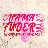 Chama Ela pra Fuder - Single - Favelado DJ & Mc Savi Canon