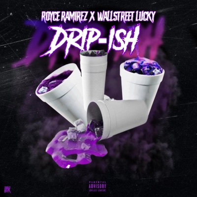 Drip-ish (feat. WallStreetLucky) - Single