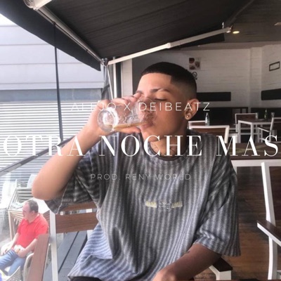 Otra Noche Más (feat. DEI_BEATZ) - Single