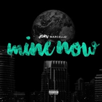 Mine Now - Single - John Marcello