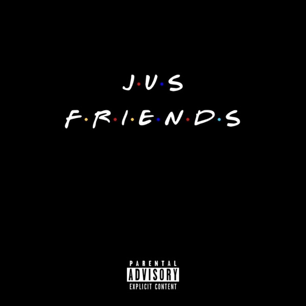 Jus Friends (feat. 96brice)