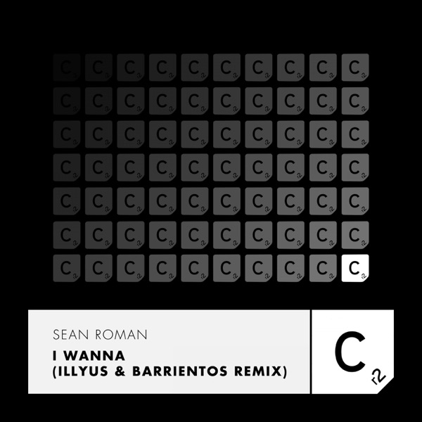 I Wanna (Illyus & Barrientos Remix) - Single
