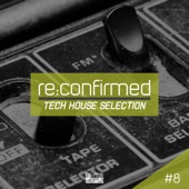 Re:Confirmed - Tech House Selection, Vol. 8 artwork