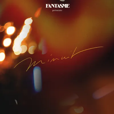 Listen to Minuit - EP by Fantasme