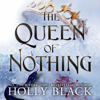 The Queen of Nothing (The Folk of the Air #3) - Holly Black