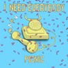 I Need Everybody