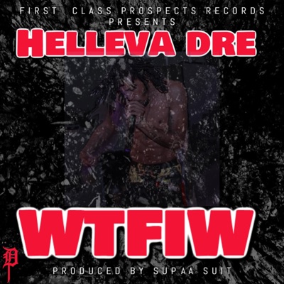 Wtfiw (feat. Supaa Suit) - Single