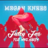 Megan Knees (feat. Mike Hardy) - Single - Juicy Jas