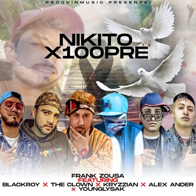 Nikito x 100pre (feat. Younglysak, Kryzzian & Alexxander) - Single