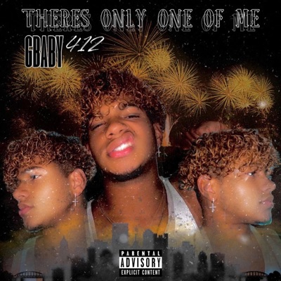 There's Only One of Me