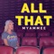 All That - Myammee lyrics