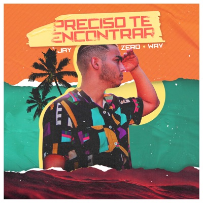 Preciso Te Encontrar - Single