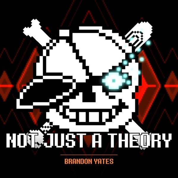 Not Just a Theory