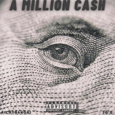 A Million Ca$h (feat. 2G's) - Single
