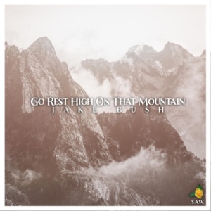 Go Rest High On That Mountain - Single