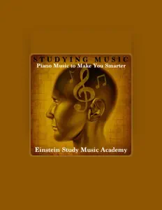 收听 Einstein Study Music Academy、观看音乐视频、阅读小传、查看巡演日期等 ！