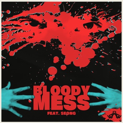 Bloody Mess (feat. Seong) - Single
