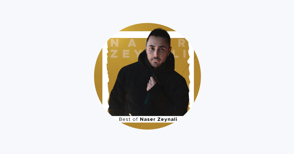 Naser Zeynali - Apple Music