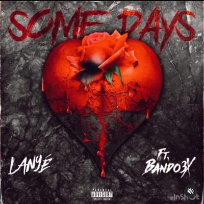 Some Days (feat. Bando3x) - Single