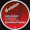 Icon Somebody to Touch Me (Kevin McKay Dub Mix) - Single