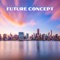 Future Concept - Composer Squad lyrics