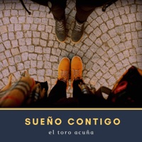 Sueño Contigo - Single - El Toro Acuña