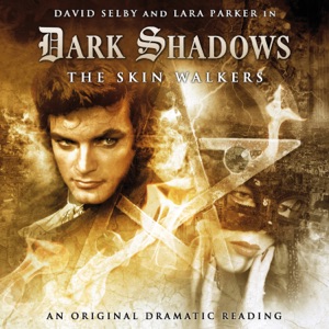 5: The Skin Walkers (Audiodrama Unabridged)