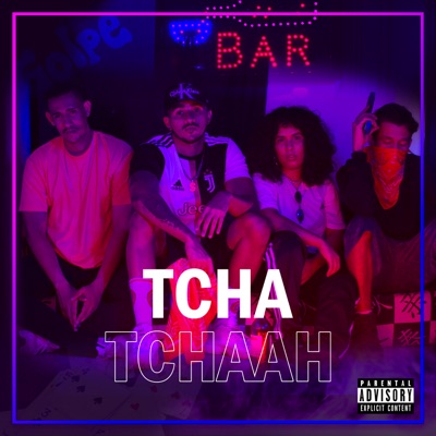 Tcha Tchaah - Single