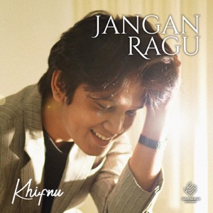 Chord Gitar Jangan Ragu - Khifnu