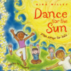 Dance for the Sun: Yoga Songs for Kids - Kira Willey