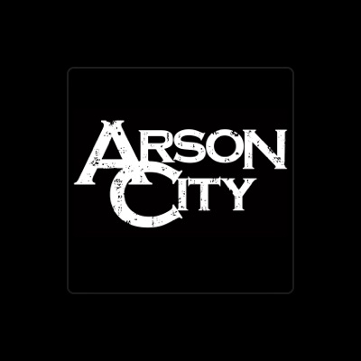 Listen to Arson City, watch music videos, read bio, see tour dates & more!