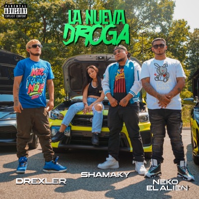 La Nueva Droga (feat. Drexler DoubleMM & Shamaky) - Single