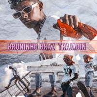 Trajadin - Single - Bruninho Braz