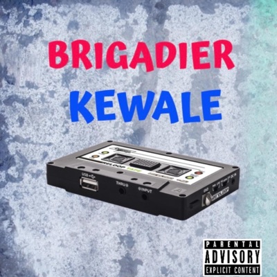 Brigadier - Kewale