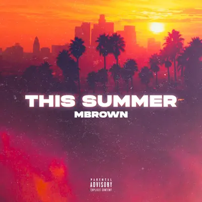 Ascolta 'This Summer - Single' di Mbrown