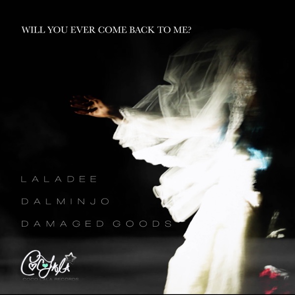 Will You Ever Come Back To Me? - EP