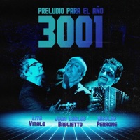 Preludio para el Año 3001 - Single - Nicolás Perrone, Lito Vitale & Juan Carlos Baglietto