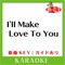 I'LL MAKE LOVE TO YOU KARAOKE Original by Boys 2 MEN artwork