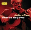 Andrés Segovia - Dedication