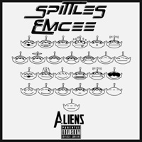 Aliens - Single - Spittles Emcee