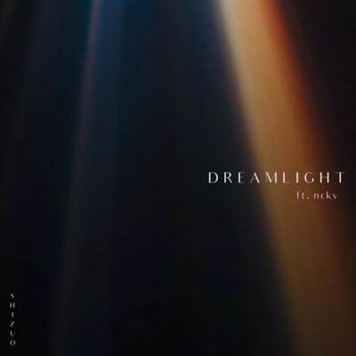 DREAMLIGHT (feat. Nckv) - Single
