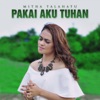 Pakai Aku Tuhan - Single