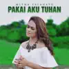 Mitha Talahatu - Pakai Aku Tuhan
